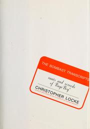 The bombast transcripts by Christopher Locke