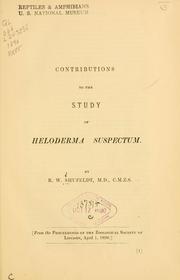 Cover of: Contributions to the study of Heloderma Seuspectum. by Robert W. Shufeldt