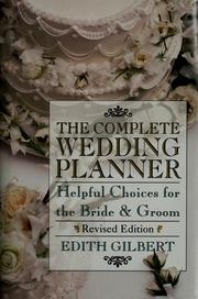 Cover of: The complete wedding planner by Edith Gilbert