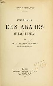 Cover of: Coutumes des Arabes au pays de Moab. by Antonin Joseph Jaussen