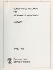 Cover of: Constructed wetlands for stormwater management by [prepared] for the Metropolitan Toronto and Region Conservation Authority & the Ontario Ministry of the Environment by Mark E. Taylor & Associates.