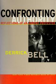 Cover of: Confronting authority by Derrick Bell
