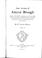 Cover of: Some account of Amyot Brough, captain in His Majesty's 20th Regiment of Foot, who fought (but with no great glory) under H.R.H. the Duke of Cumberland in the Low Countries, and had the honour to be wounded in the left shoulder under the eyes of General Wolfe at the taking of Quebec