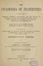 Cover of: The cyclopædia of fraternities by Albert Clark Stevens