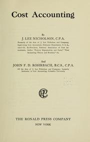 Cover of: Cost accounting by Jerome Lee Nicholson, Jerome Lee Nicholson