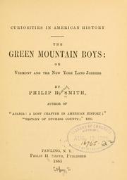 Cover of: Curiosities in American history: The Green Mountain boys: or Vermont and the New York land jobbers