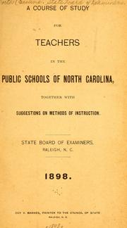 Cover of: A course of study for teachers in the public schools of North Carolina | North Carolina. State board of examiners