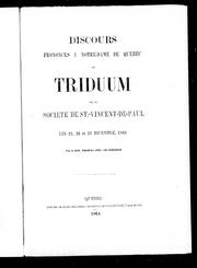 Cover of: Discours prononcés à Notre-Dame de Québec au triduum de la Société de St.-Vincent-de-Paul les 21, 22 et 23 décembre 1863 by T. A. Chandonnet