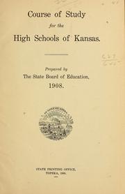 Cover of: Course of study for the high schools of Kansas