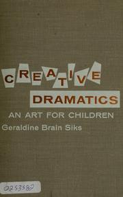 Creative dramatics by Geraldine Brain Siks