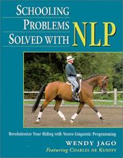 Cover of: Schooling Problems Solved with Nlp by Wendy Jago, Charles de Kunffy
