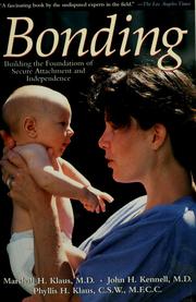 Cover of: Bonding: building the foundations of secure attachment and independence