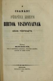 Cover of: A csanádi püspöki megye birtok viszonyainak rövid története by Pál Oltványi