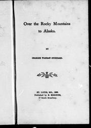 Cover of: Over the Rocky mountains to Alaska by Charles Warren Stoddard