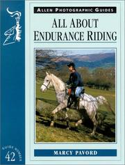 All About Endurance Riding (Allen Photo Guide) by Marcy Pavord