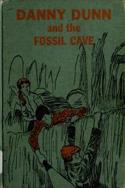 Cover of: Danny Dunn and the fossil cave