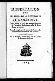 Cover of: Dissertation sur les suites de la découverte de l'Amérique: qui a obtenu en 1785 une mention honorable de l'Acadé mie des sciences, arts & belles-lettres de Lyon