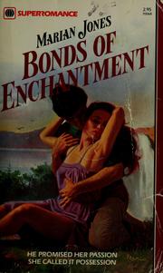 Cover of: Bonds of enchantment