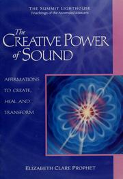 Cover of: The creative power of sound by Elizabeth Clare Prophet