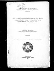 Cover of: The expedition to the Funk Island, with observations upon the history and anatomy of the great auk by Frederic A. Lucas