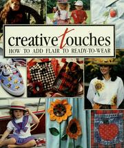 Cover of: Creative touches: how to add flair to ready-to-wear