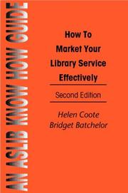 Cover of: How to Market Your Library Service Effectively (Aslib Know How Guides)