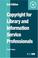 Cover of: Copyright for library and information service professionals