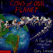 Cover of: Cows of our planet: a Far side collection