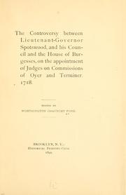 Cover of: The controversy between Lieutenant-Governor Spotswood