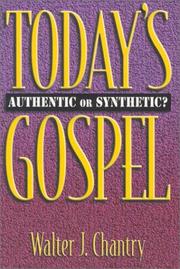 Cover of: Today's gospel by Walter J. Chantry