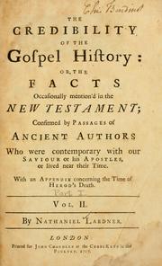 Cover of: The credibility of the Gospel history by Nathaniel Lardner