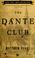 Cover of: The Dante Club