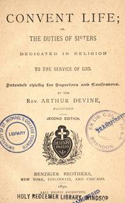 Cover of: Convent life by Devine, Arthur, 1849-1919, Devine, Arthur