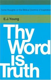 Cover of: Thy Word Is Truth by E. J. Young
