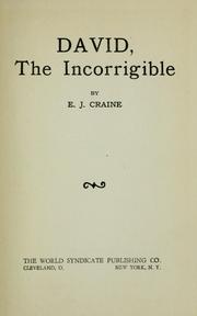 Cover of: David, the incorrigible by E. J. Craine