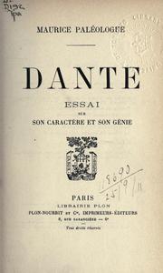 Cover of: Dante: essai sur son caractère et son génie