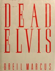 Cover of: Dead Elvis: a chronicle of a cultural obsession