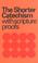 Cover of: The Shorter Catechism,