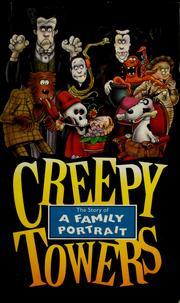Cover of: Creepy towers: the story of a family portrait