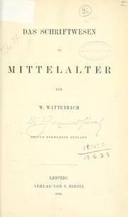 Cover of: Das Schriftwesen im Mittelalter by Wilhelm Wattenbach