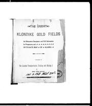 The great Klondike gold fields