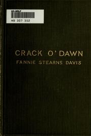 Cover of: Crack o'dawn by Fannie Stearns (Davis) Gifford, Fannie Stearns (Davis) Gifford