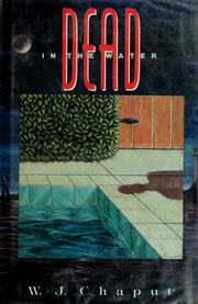 Cover of: Dead in the water by W. J. Chaput