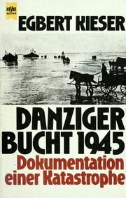 Cover of: Danziger Bucht 1945: Dokumentation e. Katastrophe