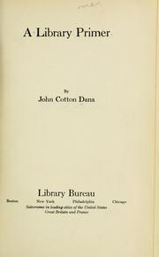 Cover of: A library primer. by John Cotton Dana