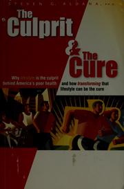 Cover of: The culprit and the cure by Steven G. Aldana