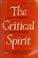 Cover of: The Critical spirit