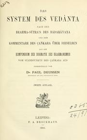 Cover of: System des Vedânta nach den Brahma-Sûtra's des Bâdarâyana: und dem Kommentare des Çañkara über Dieselben als ein Kompendium der Dogmatik des Brahmanismus von Standpunkte des Çañkara