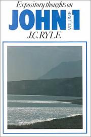 Cover of: John (Expository Thoughts on the Gospels) by J. C. Ryle, J. C. Ryle