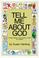 Cover of: Tell Me About God